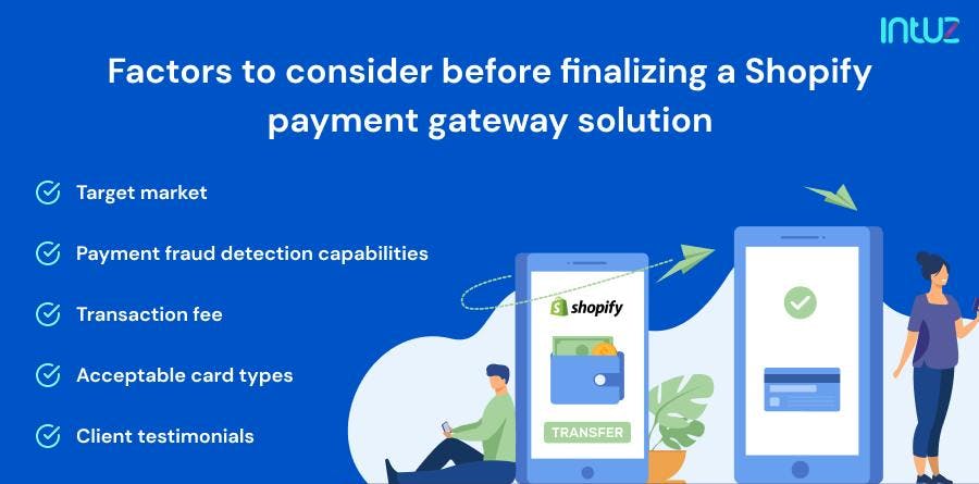 Factors to consider before finalizing a Shopify payment gateway solution