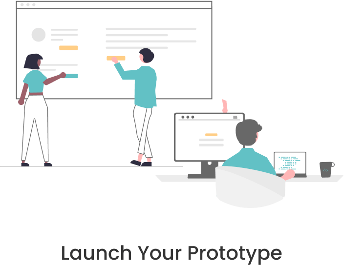 Launch your prototype