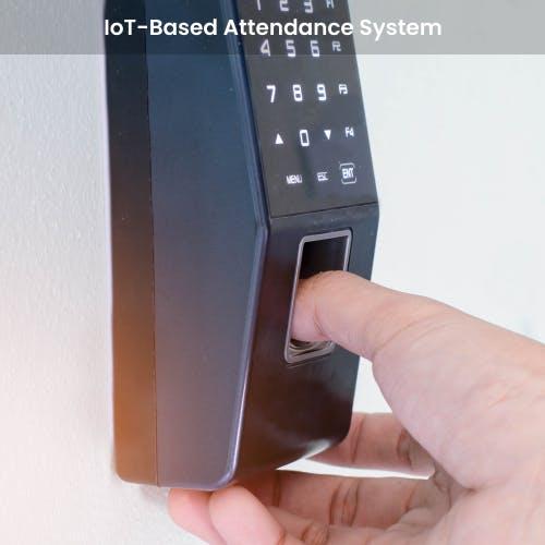 IoT Based attendance system
