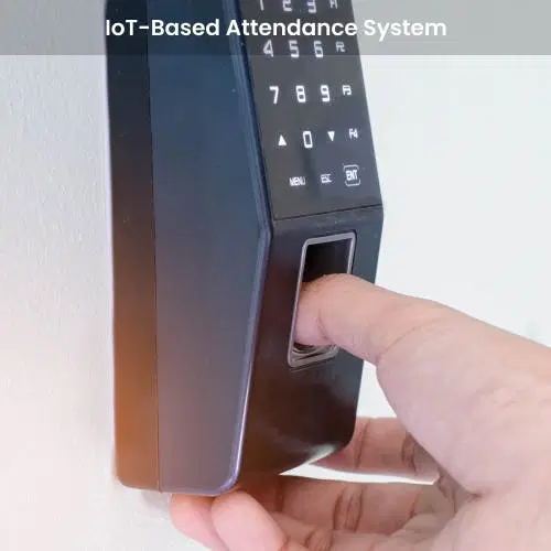 IoT Based attendance system