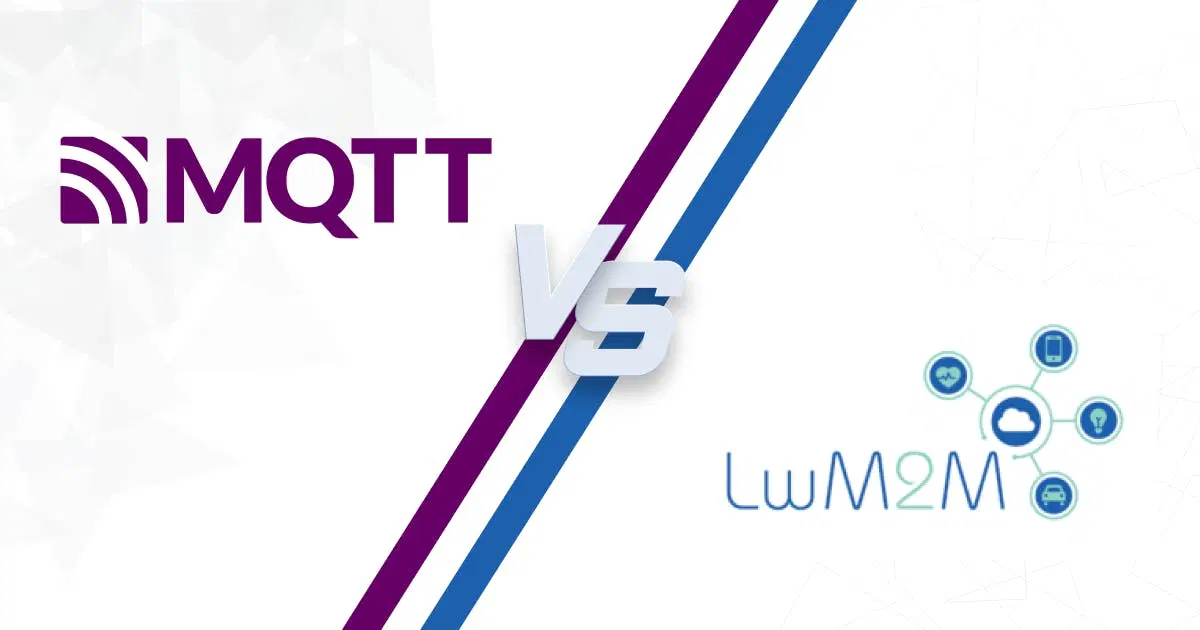 LwM2M vs. MQTT: Functions, Benefits, And Differences